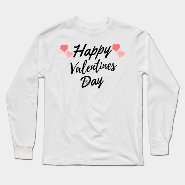 Happy Valentines Day Long Sleeve T-Shirt by Simple D.